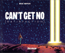 Can't Get No (Satisfaction) - Veitch Rick ; Hautepierre Jean