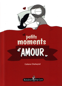 Petits moments d'amour - Chetwynd Catana ; Bardaji Gilles