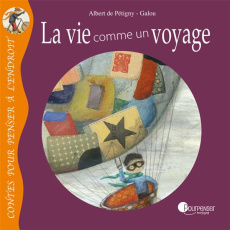 La vie comme un voyage - Pétigny Albert de