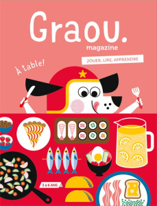 Graou N° 8 : A table ! - Schwebel Anne-Bénédicte