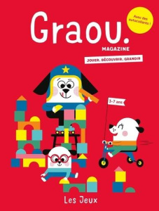 Graou N° 21 : Les jeux - Schwebel Anne-Bénédicte