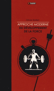 Approche moderne du développement de la force - Bolliet Olivier