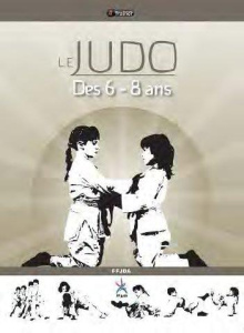 LE JUDO DES 6-8 ANS - FEDERATION FRANCAISE
