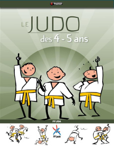 LE JUDO DES 4-5 ANS - FEDERATION FRANCAISE