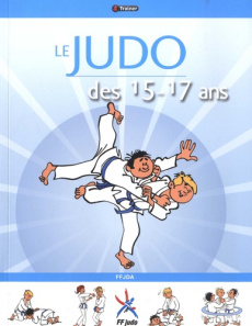 LE JUDO DES 15-17 ANS - FEDERATION FRANCAISE