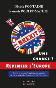 Brexit : une chance ? - Fontaine Nicole ; Poulet-Mathis François ; Bournoi