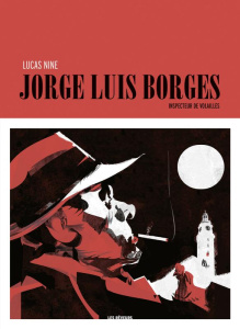 Jorge Luis Borges. Inspecteur de volailles - Nine Lucas ; Ramirez Cécile ; Dell'Imagine Franco