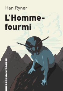 L'Homme-fourmi - Ryner Han ; Vas-Deyres Natacha