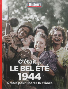 C'était... le bel été 1944 - Collectif