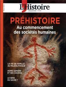 L'Histoire. Les collections N° 101, octobre-décembre 2023 : Préhistoire. Au commencement des société - Kolebka Héloïse