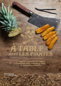 A table avec les pirates - Bianchi Marine ; Iberlucea Jorge ; Harbali Poline