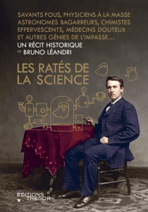 Les Ratés de la science - Léandri Bruno
