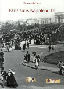 Paris sous Napoléon III - Papot Emmanuelle - Le Collen Klervi