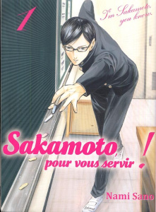 Sakamoto, pour vous servir ! Tome 1 - Sano Nami ; Nabhan Fabien