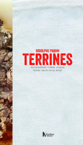 Terrines - Paquin Rodolphe ; Briet Marie-Odile ; Javelle Pier