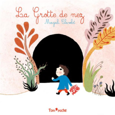 La grotte de nez - Clavelet Magali