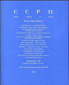 Cahier critique de poésie N° 31/2016 : Dossier Agnès Rouzier - Malaprade Anne