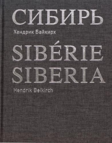 Sibérie. Edition français-anglais-russe - Beikirch Hendrik ; Zyprian Arne
