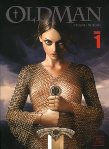 Oldman Tome 1 - Chang Sheng ; Gaussen Baptiste