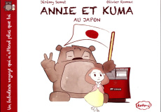 Un fabuleux voyage qui n'attend plus que toi : Annie et Kuma au Japon - Semet Jérémy ; Romac Olivier