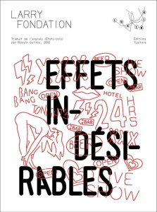 Effets indésirables - Fondation Larry ; Guillou Romain