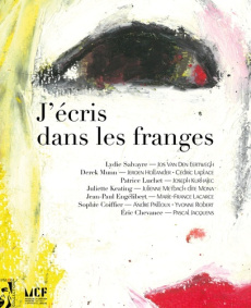 J'écris dans les franges - Munn Derek ; Coiffier Sophie ; Engélibert Jean-Pau