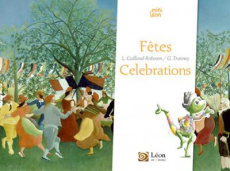 Fêtes / Celebrations. Edition bilingue français-anglais - Caillaud-Roboam Laurence ; Trannoy Guillaume
