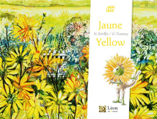 Jaune / Yellow. Edition bilingue français-anglais - Kérillis Hélène ; Trannoy Guillaume ; Bobée Régine