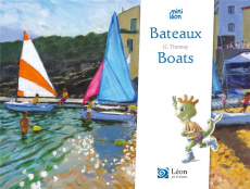 Bateaux / Boats. Edition bilingue français-anglais - Trannoy Guillaume ; Bobée Régine
