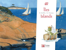 Iles / Islands. Edition bilingue français-anglais - Kérillis Hélène ; Trannoy Guillaume ; Bobée Régine