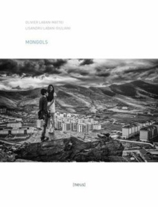 Mongols. Edition bilingue français-anglais - Laban-Mattei Olivier ; Laban-Giuliani Lisandru