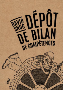 Dépôt de bilan de compétences - Snug David ; Bordier Julien