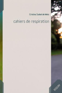 Cahiers de respiration - Melo Cristina Isabel de