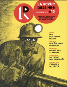 La revue dessinée N° 15, Printemps 2017 - Bourgeron Franck