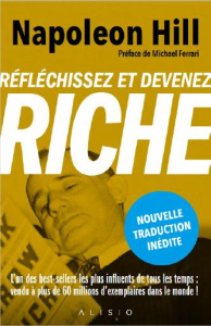 Réfléchissez et devenez riche - Hill Napoleon ; Ferrari Michaël ; Lafarge Danielle