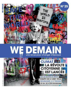 We Demain N° 25 : Climat : la révolte citoyenne est lancée - Lannuzel Antoine