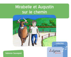 Mirabelle et Augustin sur le chemin - Sauvageot Fabienne