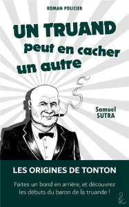 Un truand peut en cacher un autre - Sutra Samuel