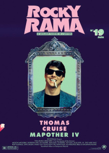 Rockyrama N° 19, juin 2018 : Tom Cruise & Brad Bird - Chiaramonte Johan ; Jollois Emilie