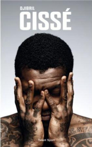 Un lion ne meurt jamais - Cissé Djibril ; Lorenzon Laurence ; Domenech Raymo