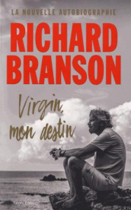 Virgin, mon destin - Branson Richard ; Brolles Yannick