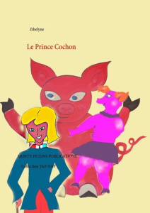 Le prince cochon - ZIBELYNE