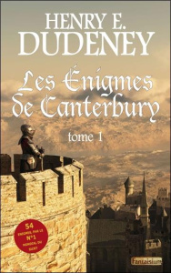 Les énigmes de Canterbury - Dudeney Henry Ernest,Montmirel François