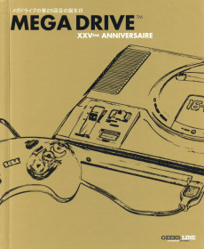 Mega Drive. XXVe anniversaire - Stuart Keith ; Mellado Fabien ; Latour Franck ; Pe