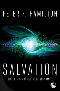 SALVATION, T1 : LES PORTES DE LA DELIVRANCE - HAMILTON PETER F.