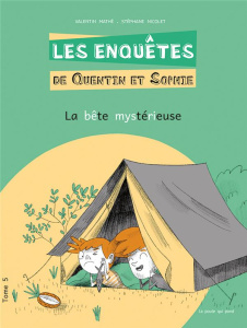 Les enquêtes de Quentin et Sophie Tome 5 : La bête mystérieuse [ADAPTE AUX DYS - Mathé Valentin ; Nicolet Stéphane