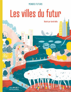 Les villes du futur - Lardon Julia ; Velha Sarah
