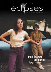 Eclipses N° 70/2022-1 : Paul Thomas Anderson. Arabesques - COLLECTIF