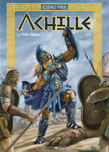 Achille Tome 1 : La naissance d'un héros - Ferri Cosimo