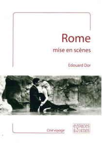 Rome mise en scènes - Dor Edouard